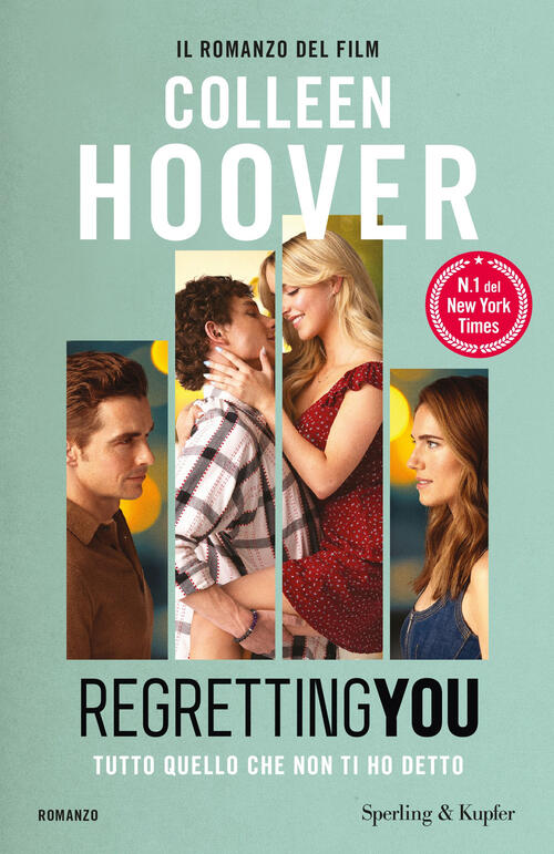 Regretting You. Tutto Quello Che Non Ti Ho Detto Colleen Hoover Sperling & Kup