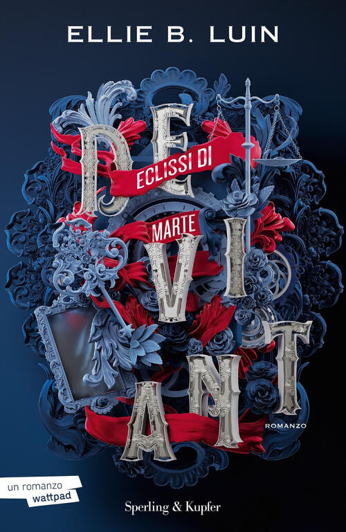 Deviant. Eclissi Di Marte. Vol. 1 Ellie B. Luin Sperling & Kupfer 2023