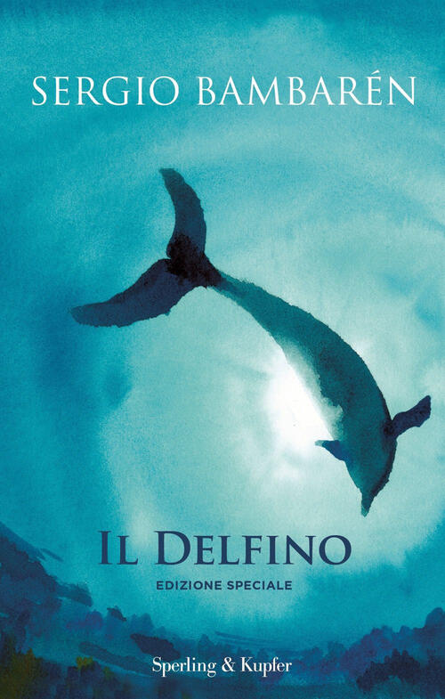 Il Delfino Sergio Bambaren Sperling & Kupfer 2022