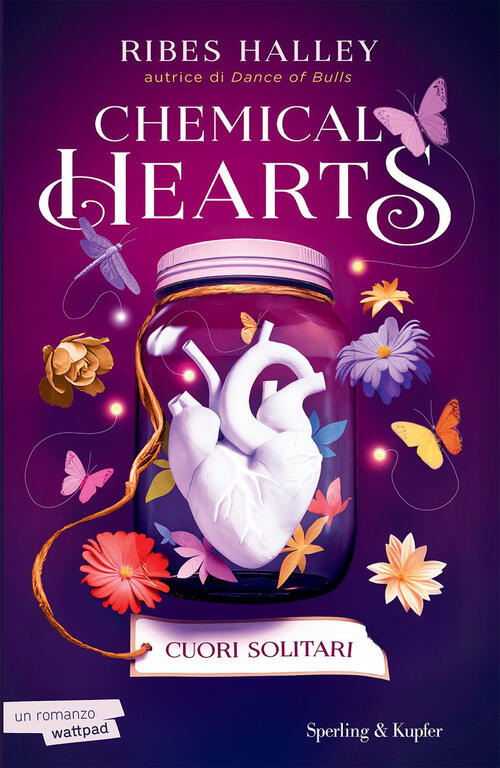 Cuori Solitari. Chemical Hearts. Vol. 1 Ribes Halley Sperling & Kupfer 2024