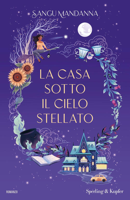 La Casa Sotto Il Cielo Stellato Sangu Mandanna Sperling & Kupfer 2025
