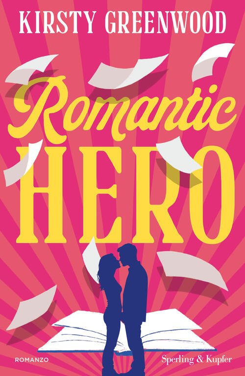 Romantic Hero. Ediz. Italiana Kirsty Greenwood Sperling & Kupfer 2026