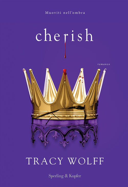Cherish. Ediz. Italiana Tracy Wolff Sperling & Kupfer 2024