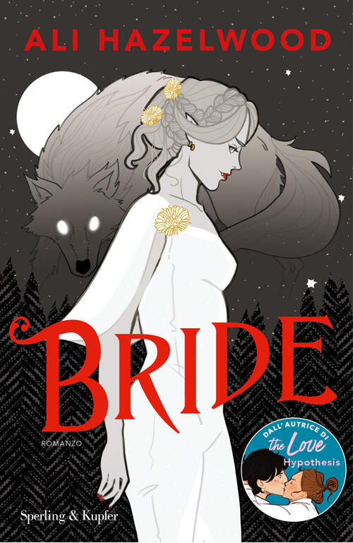 Bride. Ediz Italiana Ali Hazelwood Sperling & Kupfer 2024