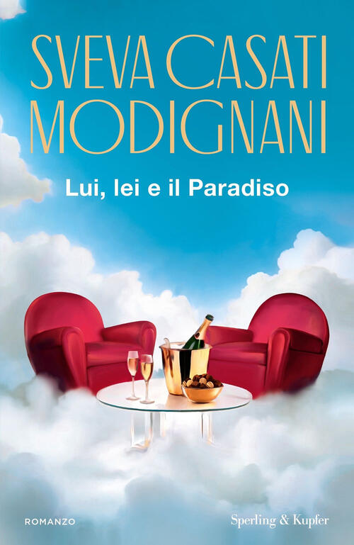 Lui, Lei E Il Paradiso Sveva Casati Modignani Sperling & Kupfer 2024