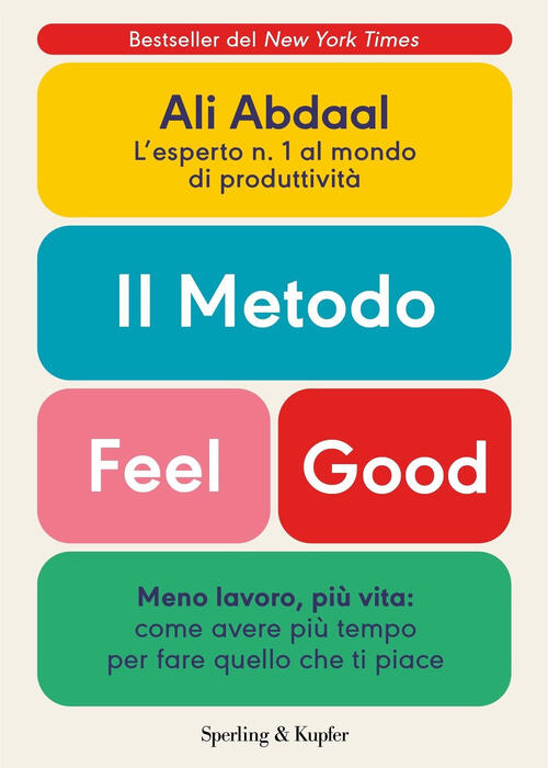 Piu Vita Meno Lavoro Ali Abdaal Sperling & Kupfer 2024