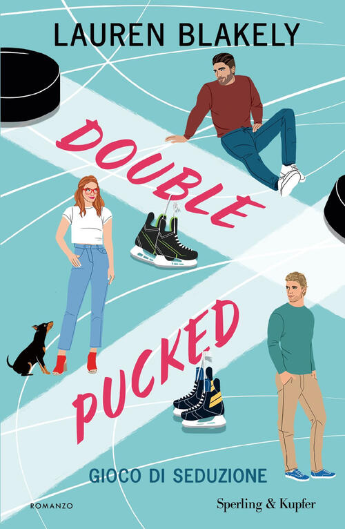 Double Pucked. Gioco Di Seduzione Lauren Blakely Sperling & Kupfer 2025