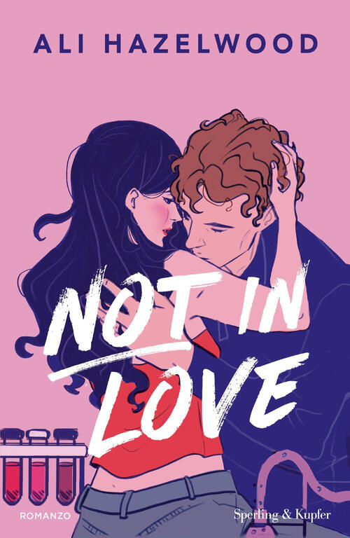 Not In Love. Ediz. Italiana Ali Hazelwood Sperling & Kupfer 2026