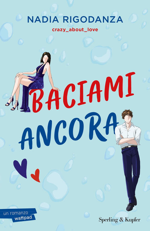 Baciami Ancora Nadia Rigodanza Sperling & Kupfer 2025