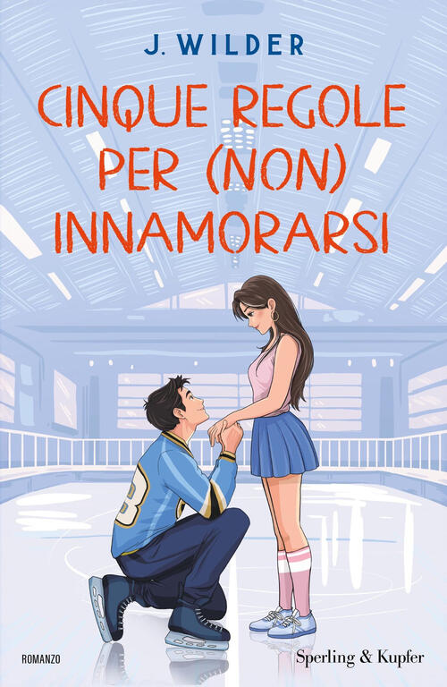 Cinque Regole Per (Non) Innamorarsi J. Wilder Sperling & Kupfer 2025