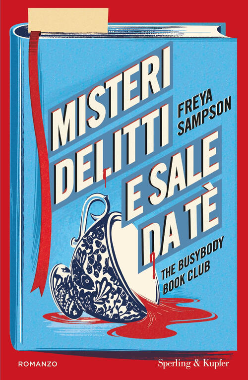 Misteri, Delitti E Sale Da Te. The Busybody Book Club Freya Sampson Sperling &