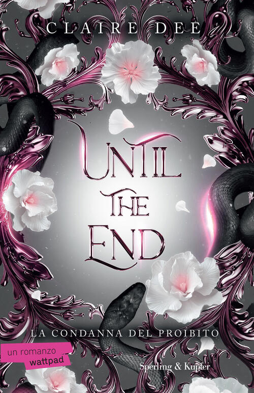 Until The End. La Condanna Del Proibito Claire Dee Sperling & Kupfer 2025