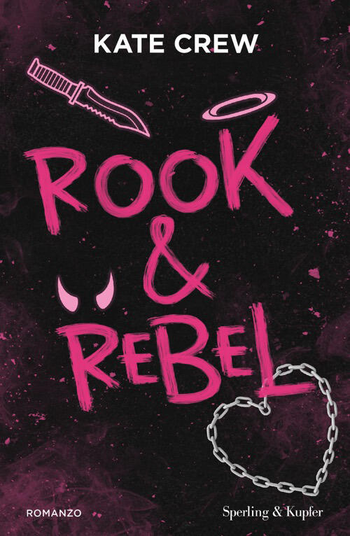 Rook & Rebel. Ediz. Italiana Kate Crew Sperling & Kupfer 2026