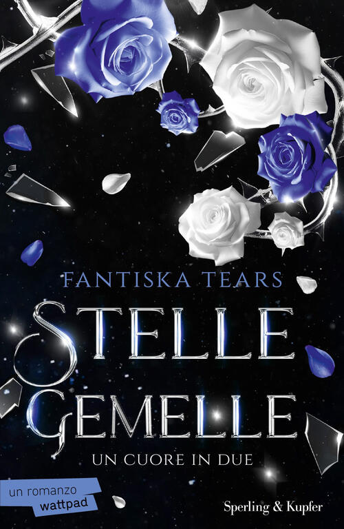 Un Cuore In Due. Stelle Gemelle. Vol. 2 Fantiska Tears Sperling & Kupfer 2026