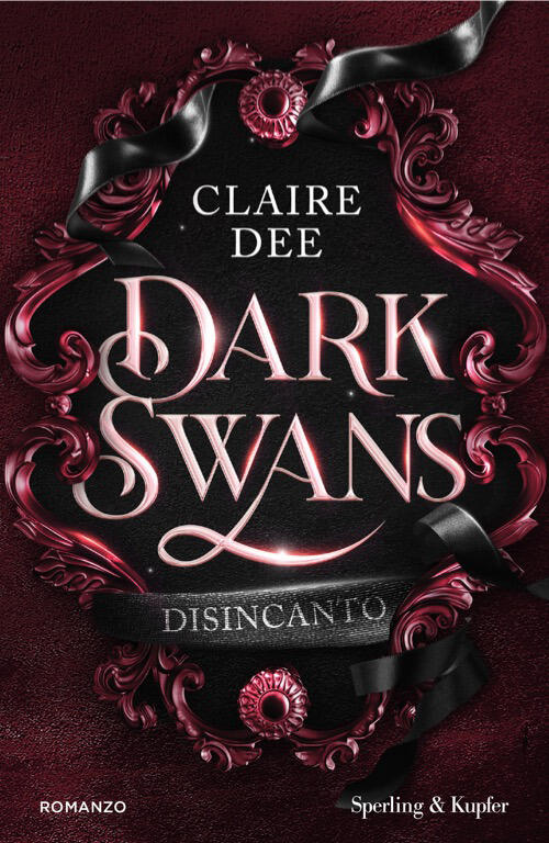 Dark Swans. Disincanto Claire Dee Sperling & Kupfer 2026