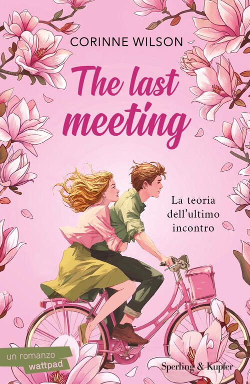 The Last Meeting. La Teoria Dell'ultimo Incontro Corinne Wilson Sperling & Kup