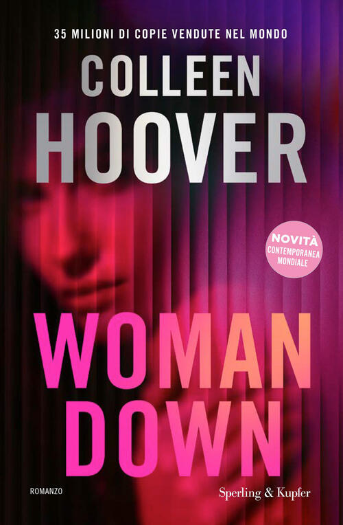 Woman Down. Ediz. Italiana Colleen Hoover Sperling & Kupfer 2026