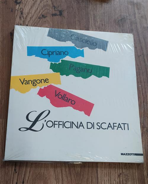 L'officina Di Scafati. Casciello, Cipriano, Pagano, Vangone, Vollaro