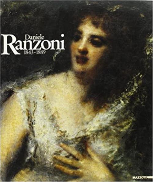 Daniele Ranzoni 1843 1889 Catalogo Della Mostra Milano