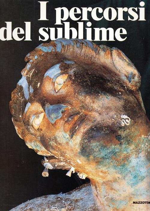 I Percorsi Del Sublime. Catalogo Della Mostra (Palermo, 1998)