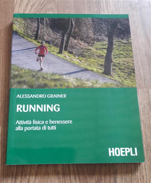 Running. Attivita Fisica E Benessere Alla Portata Di Tutti