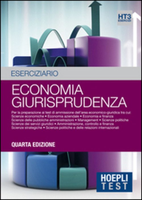 Economia Giurisprudenza. Eserciziario. Per La Preparazione Ai Test Di Ammissione Dell'area Economico