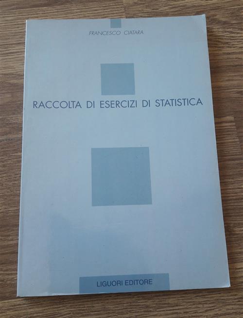 Raccolta Di Esercizi Di Statistica