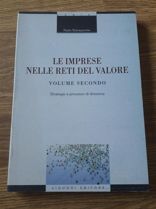 Le Imprese Nelle Reti Del Valore. Vol. 2: Strategie E Processo Di Direzione.