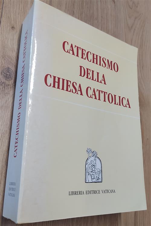 Il Catechismo Della Chiesa Cattolica Giovanni Paolo Ii Libreria Editrice Vatic