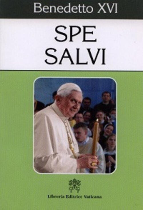 Spe Salvi. Lettera Enciclica Sulla Speranza Cristiana Benedetto Xvi (Joseph Ra