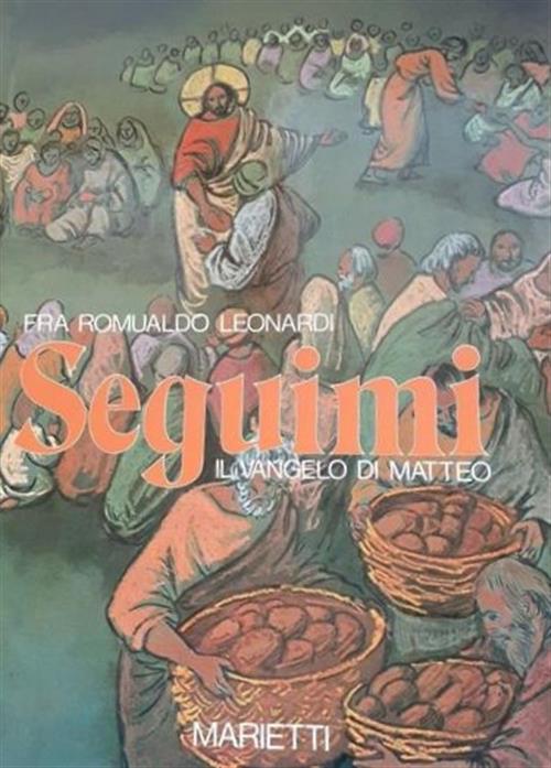 Seguimi. Il Vangelo Di Matteo