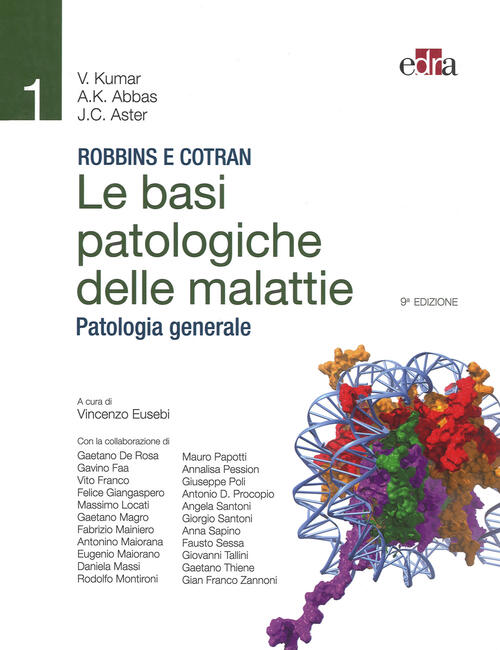 Robbins E Cotran. Le Basi Patologiche Delle Malattie. Patologia Generale. Vol.