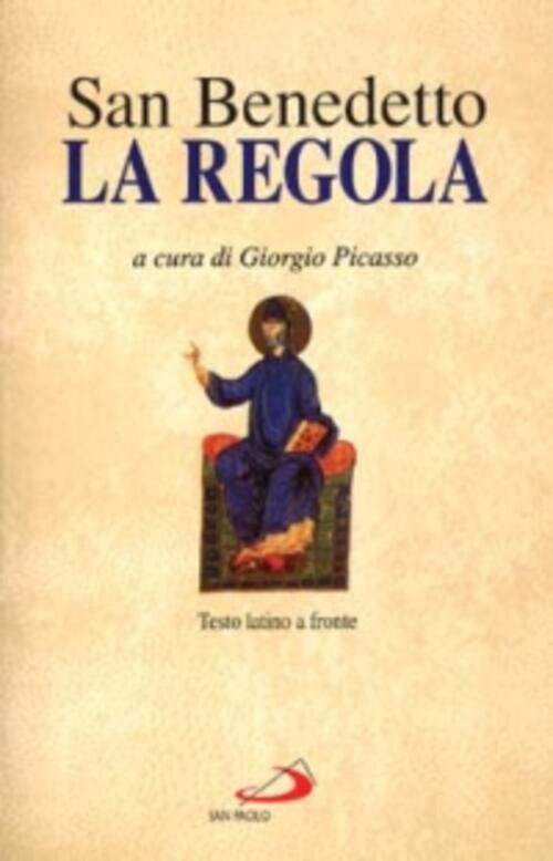 La Regola. Testo Latino A Fronte Benedetto (San) San Paolo Edizioni 1996