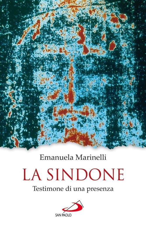 La Sindone. Testimone Di Una Presenza Emanuela Marinelli San Paolo Edizioni 20