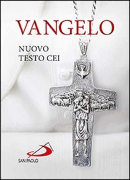 Vangelo. Nuovo Testo Cei San Paolo Edizioni 2015