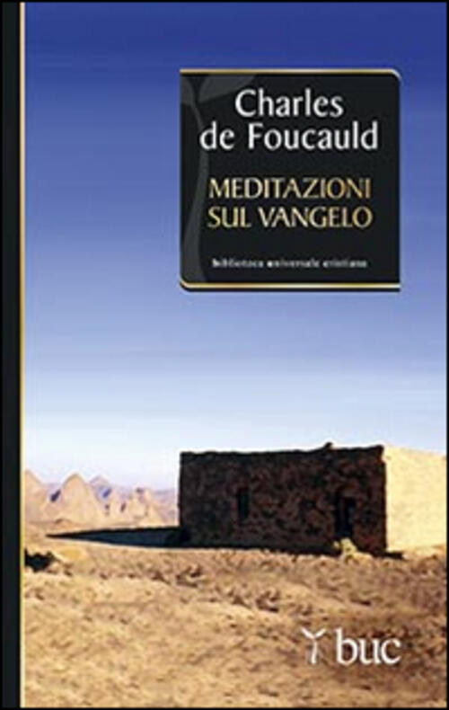 Meditazioni Sul Vangelo Charles De Foucauld San Paolo Edizioni 2015