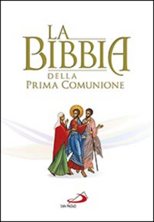 La Bibbia Della Prima Comunione San Paolo Edizioni 2015