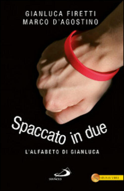 Spaccato In Due. L'alfabeto Di Gianluca Gianluca Firetti San Paolo Edizioni 20
