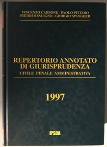 Repertorio Annotato Di Giurisprudenza Civile Penale Amministrativa 1997 Ipsoa