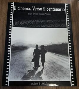 Il Cinema. Verso Il Centenario Guido E Teresa Aristarco Dedalo 1993