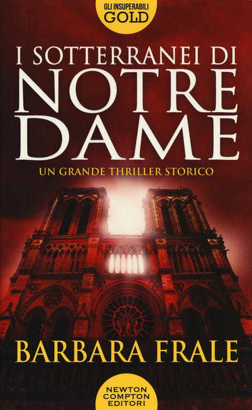 I Sotterranei Di Notre-Dame Barbara Frale Newton Compton Editori 2019