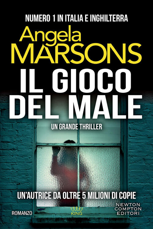 Il Gioco Del Male Angela Marsons Newton Compton Editori 2019