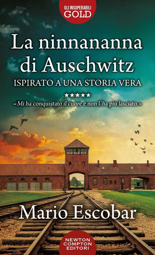 La Ninnananna Di Auschwitz Mario Escobar Newton Compton Editori 2020