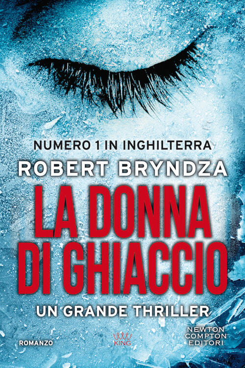 La Donna Di Ghiaccio Robert Bryndza Newton Compton Editori 2020
