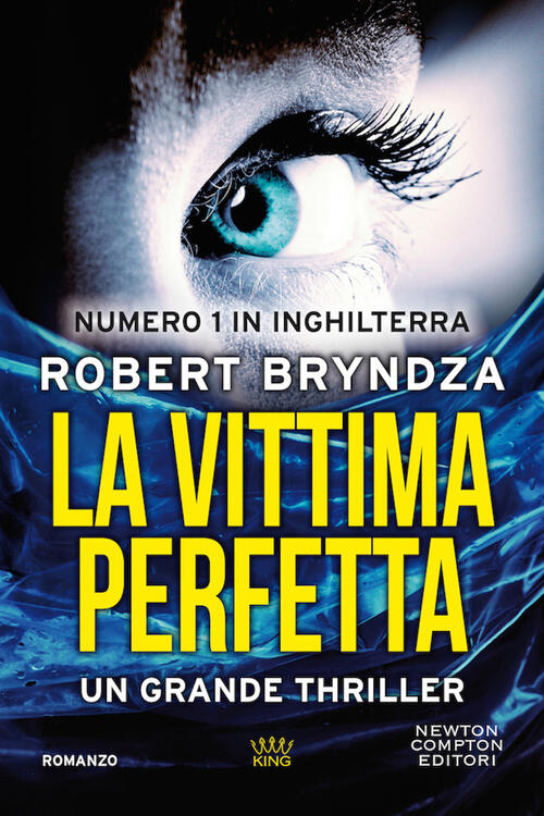 La Vittima Perfetta Robert Bryndza Newton Compton Editori 2020