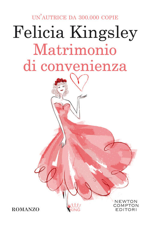 Matrimonio Di Convenienza Felicia Kingsley Newton Compton Editori 2020