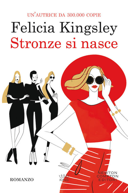 Stronze Si Nasce Felicia Kingsley Newton Compton Editori 2020