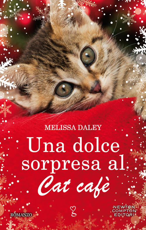 Una Dolce Sorpresa Al Cat Cafe Melissa Daley Newton Compton Editori 2020