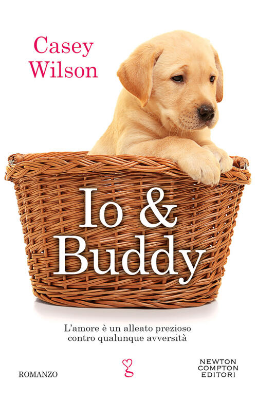 Io & Buddy Casey Wilson Newton Compton Editori 2021