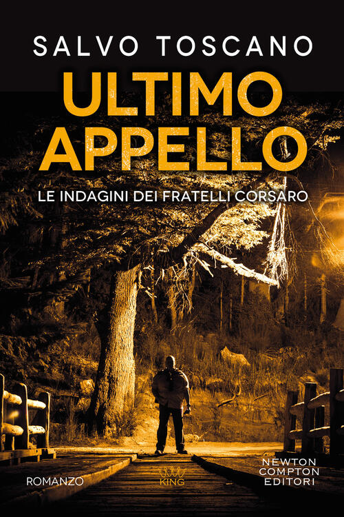 Ultimo Appello. Le Indagini Dei Fratelli Corsaro Salvo Toscano Newton Compton